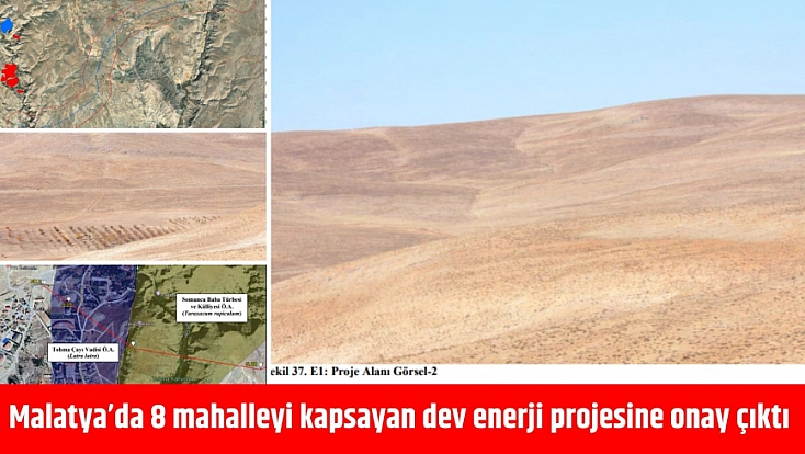 Malatya’da 8 mahalleyi kapsayan dev enerji projesine onay çıktı