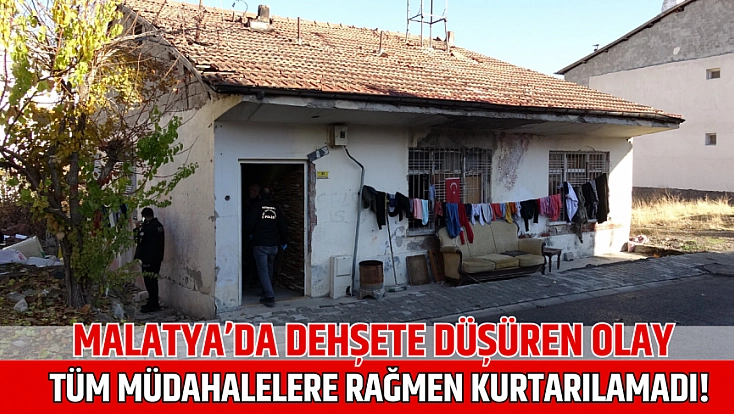 Malatya’da dehşete düşüren olay: Fenalaşarak hastaneye kaldırılan 2 çocuktan 1'i öldü!.