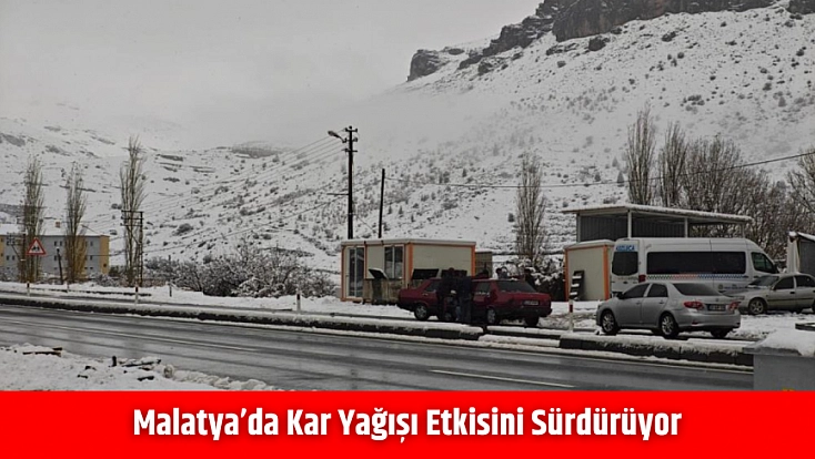 Malatya’da kar yağışı etkisini sürdürüyor