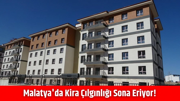 Malatya'da kira çılgınlığı sona eriyor! 20 binden 12 bine düşecek!