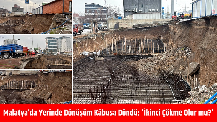 Malatya’da Yerinde Dönüşüm Kabusa Döndü: 'İkinci Çökme Olur mu?'