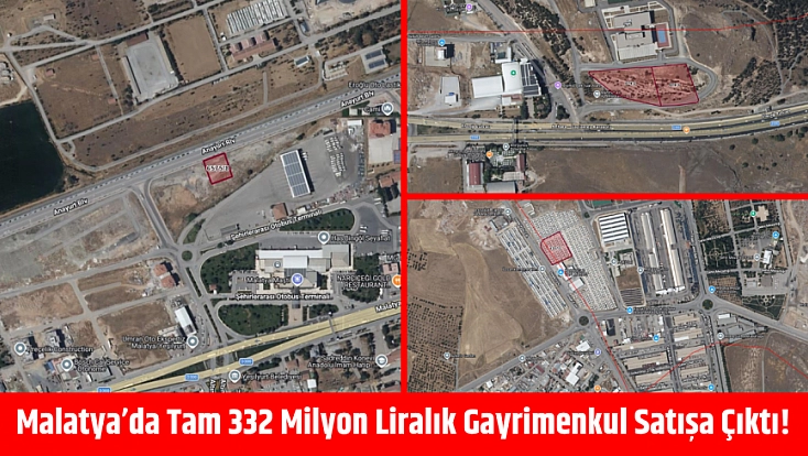 Resmi Gazete'de yayımlandı! Malatya’da tam 332 milyon liralık gayrimenkul satışa çıktı!