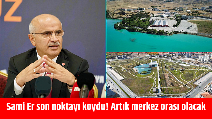 Sami Er son noktayı koydu! Artık merkez orası olacak
