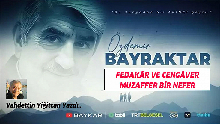 Fedakâr ve Cengâver Muzaffer Bir Nefer