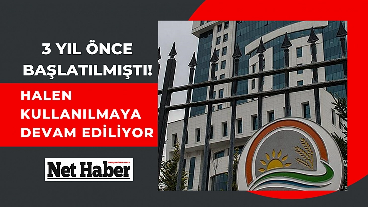 3 yıl önce başlatılmıştı! Halen kullanılmaya devam ediliyor