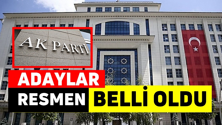 Adaylar resmen belli oldu