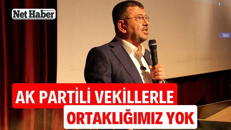 Ak Partili vekillerle ortaklığımız yok