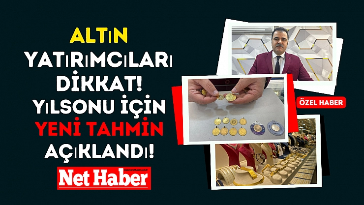 Altın yatırımcıları dikkat! Yılsonu için yeni tahmin açıklandı!
