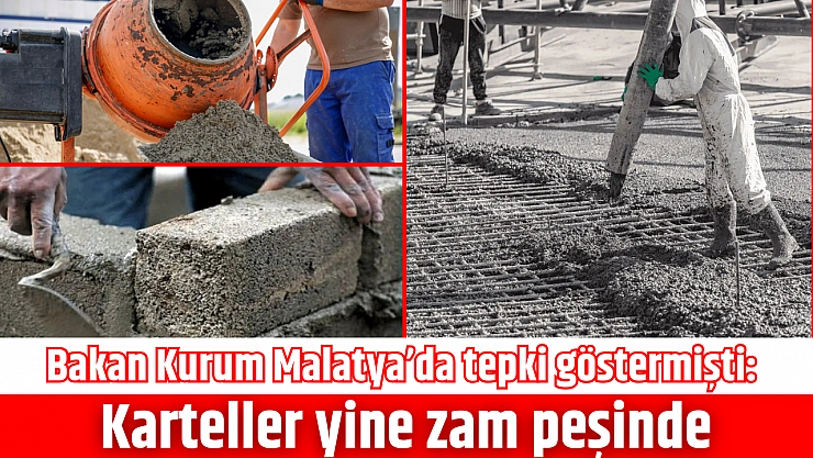 Bakan Kurum Malatya'da tepki göstermişti: Karteller yine zam peşinde