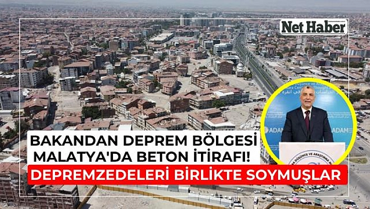 Malatya'da beton itirafı! Birlikte soymuşlar