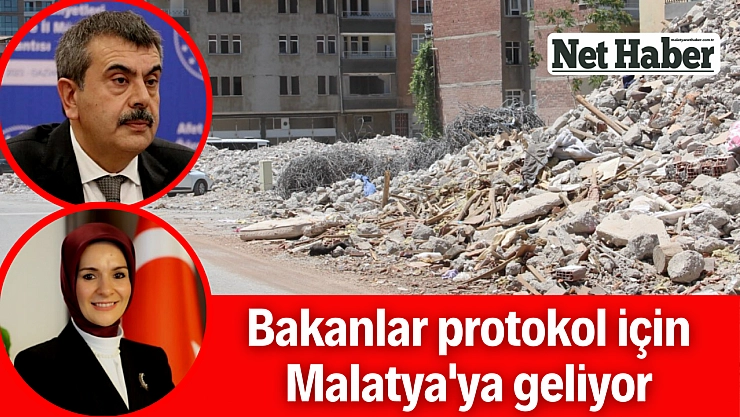 Bakanlar protokol için Malatya'ya geliyor