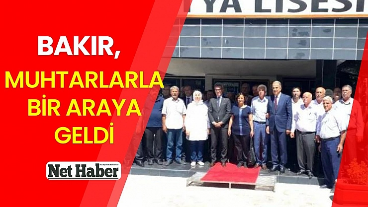 Bakır muhtarlarla bir araya geldi