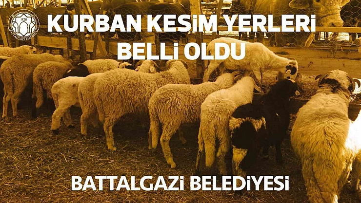 Battalgazi'de kurban kesim yerleri belli oldu..!