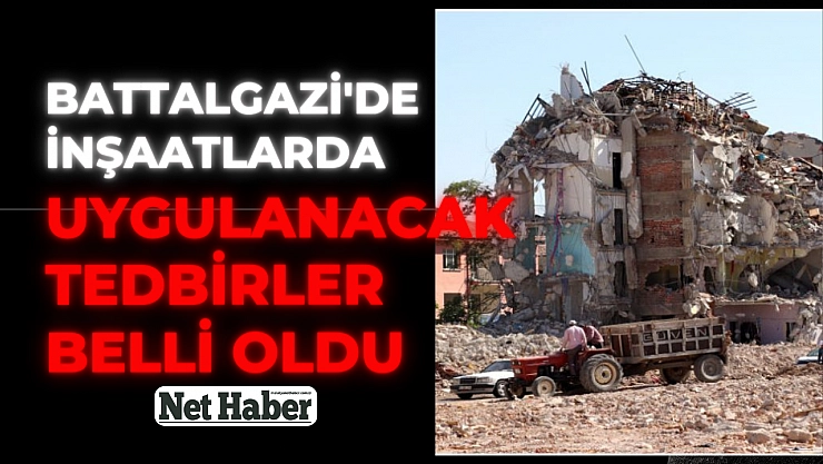 Battalgazi'de inşaatlarda uygulanacak tedbirler belli oldu