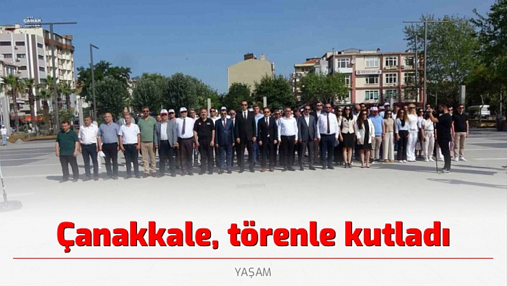 Çanakkale, törenle kutladı