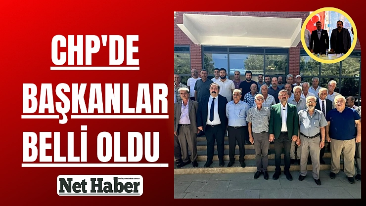 CHP'de başkanlar belli oldu