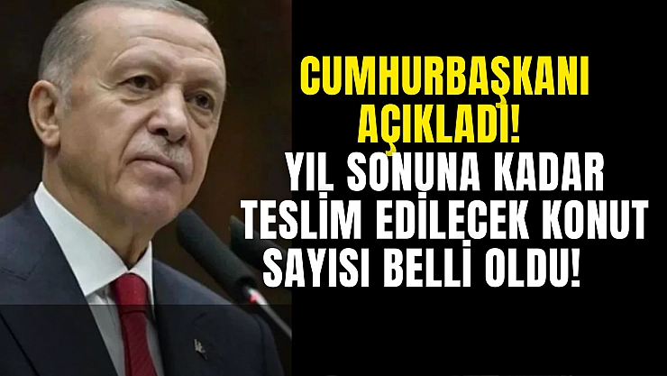 Cumhurbaşkanı açıkladı!