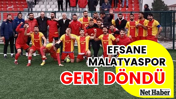 Efsane Malatyaspor geri döndü