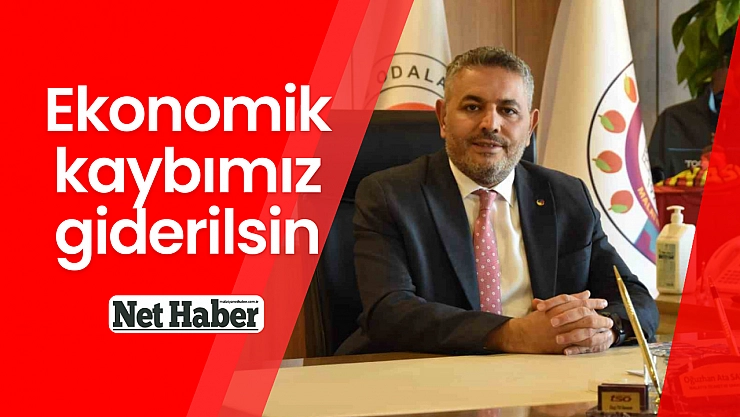 Ekonomik kaybımız giderilsin