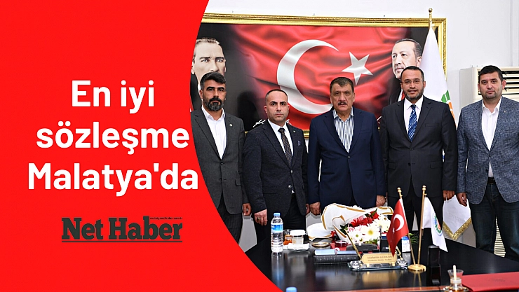En iyi sözleşme Malatya'da