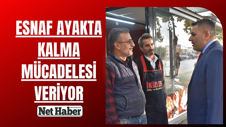 Esnaf ayakta kalma mücadelesi veriyor