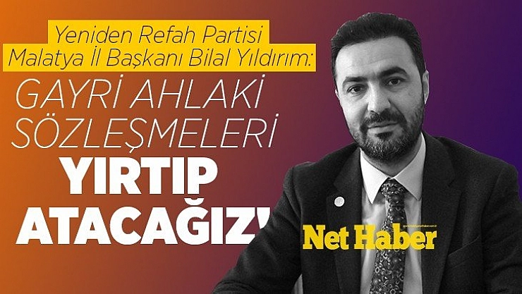 Gayri ahlaki sözleşmeleri yırtıp atacağız!