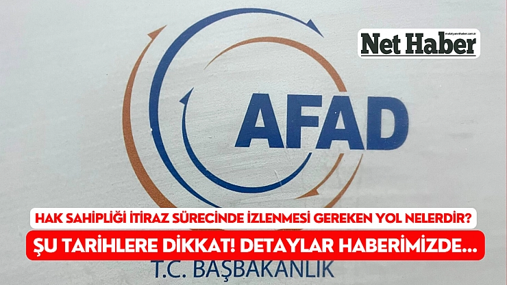 Hak sahipliği itiraz sürecinde şu tarihlere dikkat!