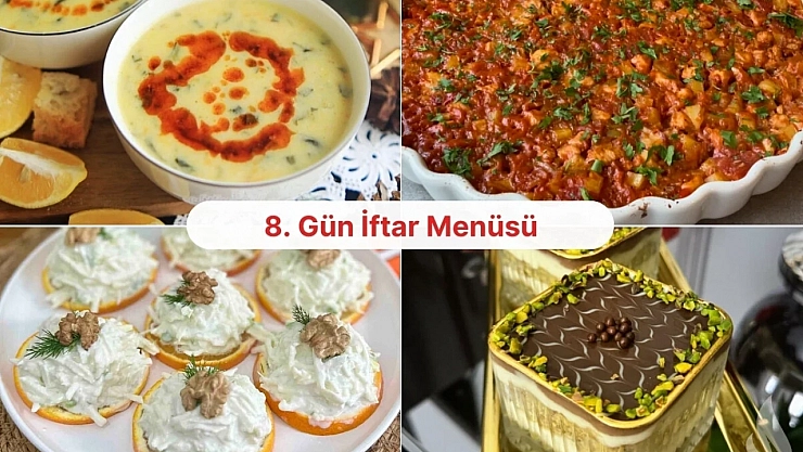 Ramazanın 8. Gününde İftar Tarifleri Bizden! Hazırlamaksa Ev Hanımlarından…