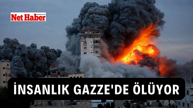 İnsanlık Gazze'de ölüyor