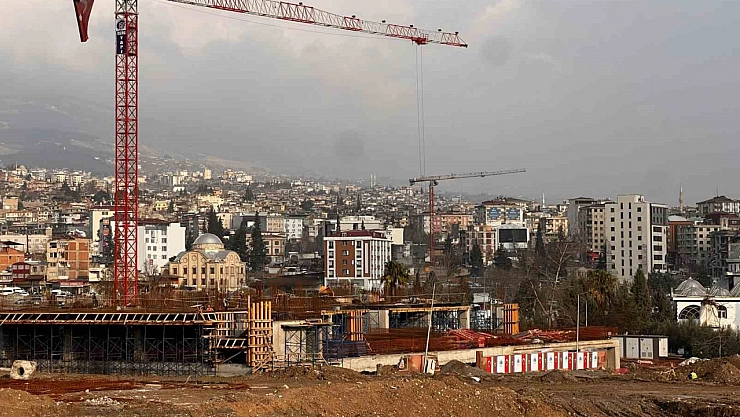 Kahramanmaraş yeniden inşa ediliyor