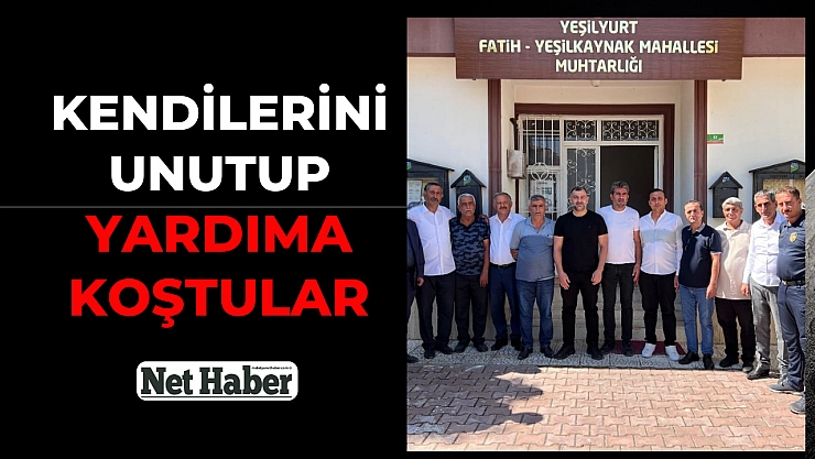 Kendilerini unutup yardıma koştular