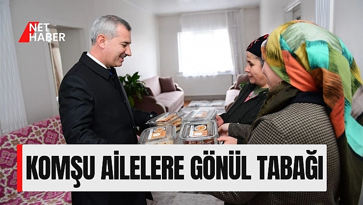 Komşu ailelere gönül tabağı