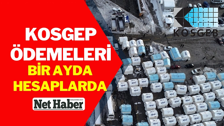 KOSGEP ödemeleri bir ayda hesaplarda