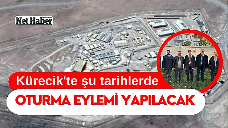 Kürecik'te  şu tarihlerde oturma eylemi  yapılacak! Detaylar haberimizde