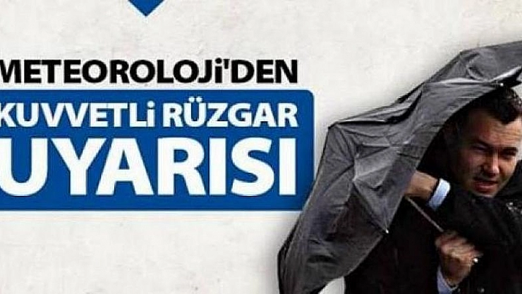 Kuvvetli rüzgar uyarısı