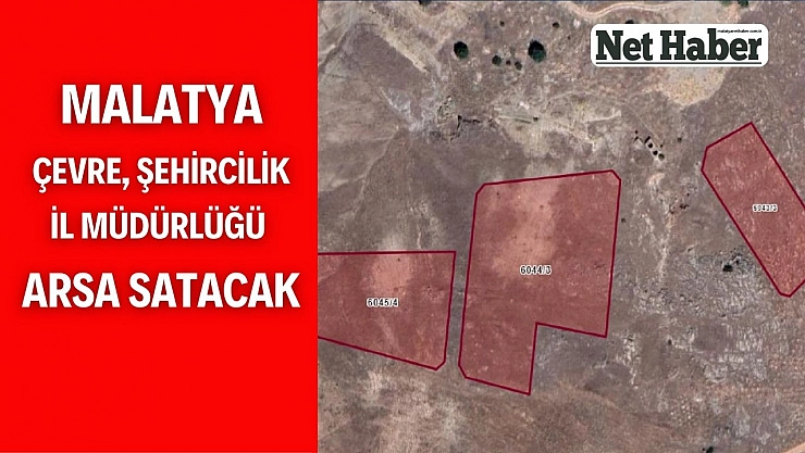 Malatya Çevre Şehircilik İl Müdürlüğü arsa satacak
