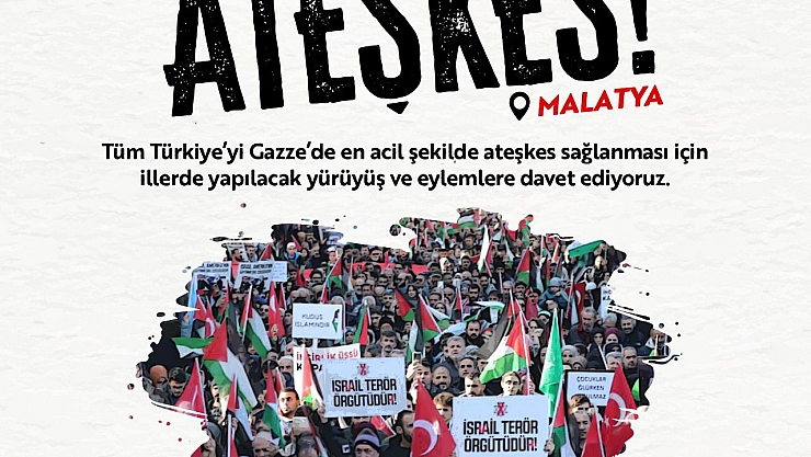 Malatya'da ateşkes için yürüyecekler 
