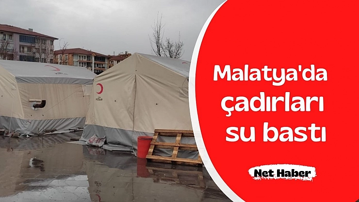Malatya'da çadırları su bastı