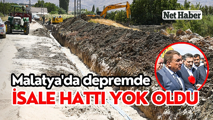 Malatya'da depremde isale hattı yok oldu