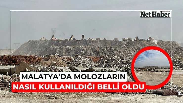 Malatya'da molozların nasıl kullanıldığı belli oldu