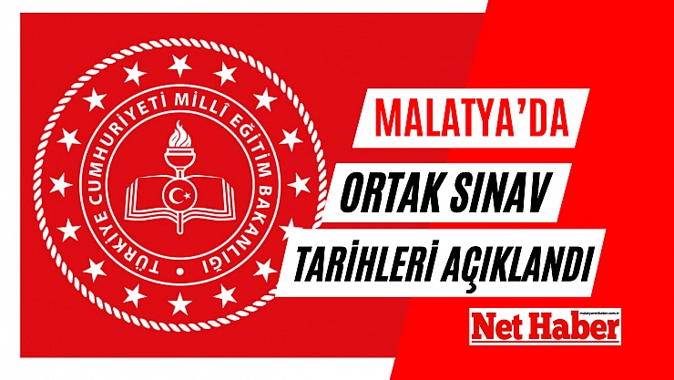 Malatya'da ortak sınav tarihleri açıklandı 