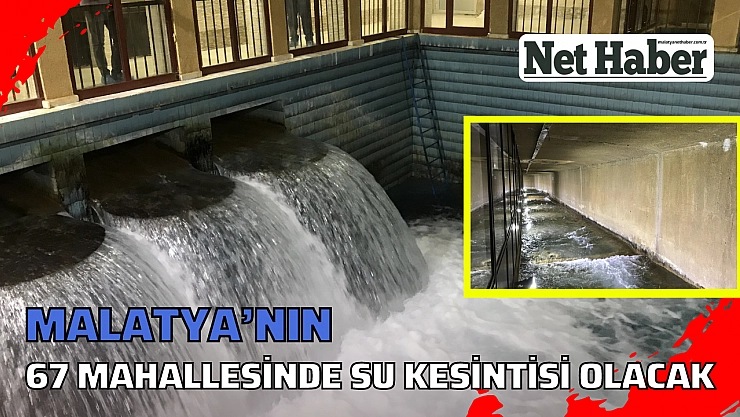 Malatya'da su kesintisi olacak