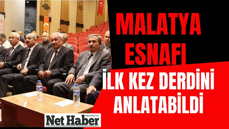 Malatya esnafı ilk kez derdini anlatabildi