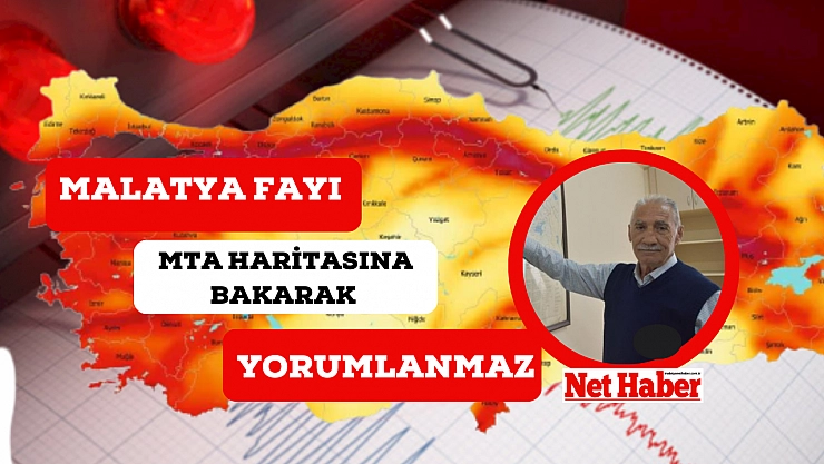 Malatya Fayı MTA haritasına bakarak yorumlanmaz