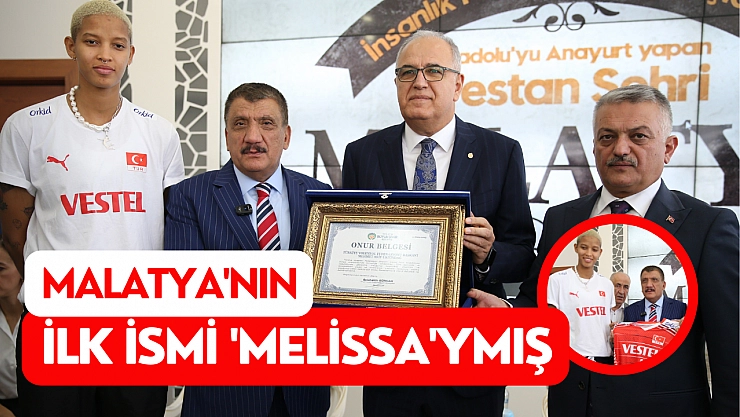 Malatya'nın ilk ismi 'Melissa'ymış
