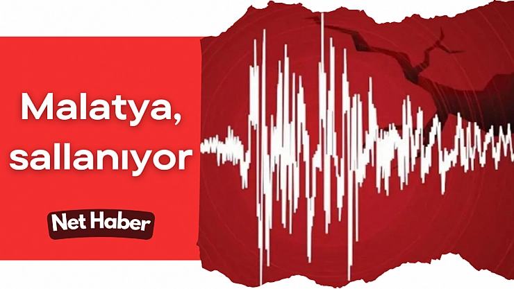 Malatya, sallanıyor
