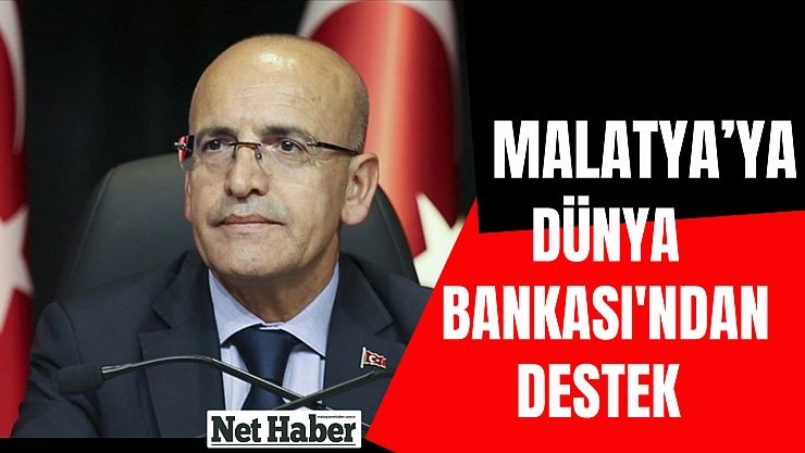 Malatya'ya Dünya Bankası'ndan destek