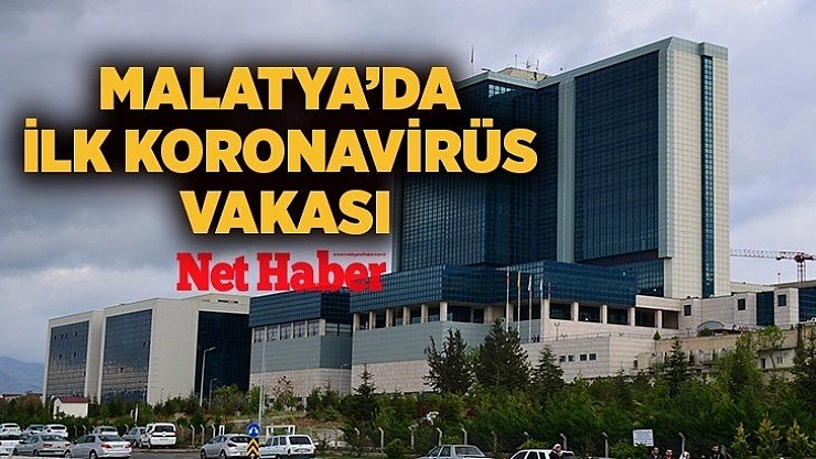Malatya'da İlk koronavirüs Vakası