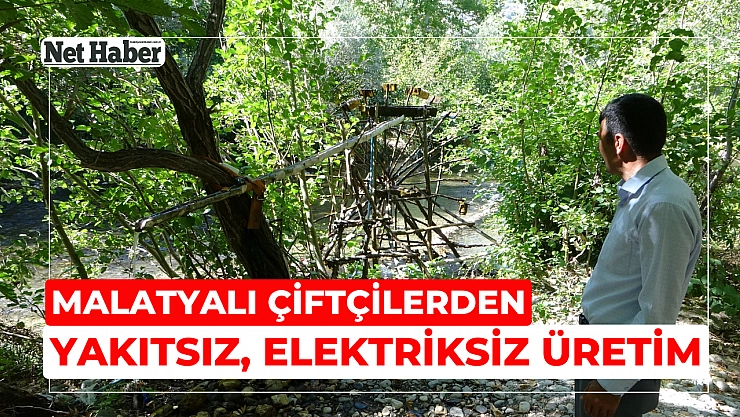 Malatyalı çiftçilerden yakıtsız, elektriksiz üretim