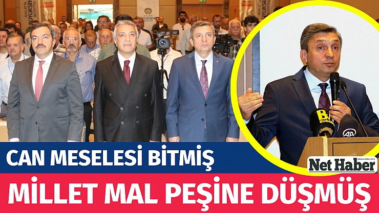 Millet mal peşine düşmüş